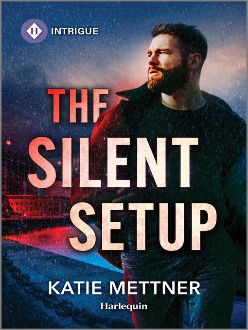 Title details for The Silent Setup by Katie Mettner - Available